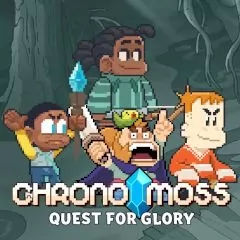 Chrono Moss: Quest For Glory