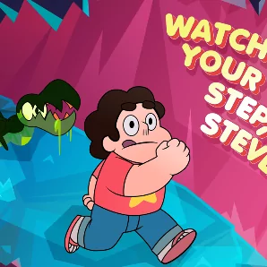 Watch Your Step Steven